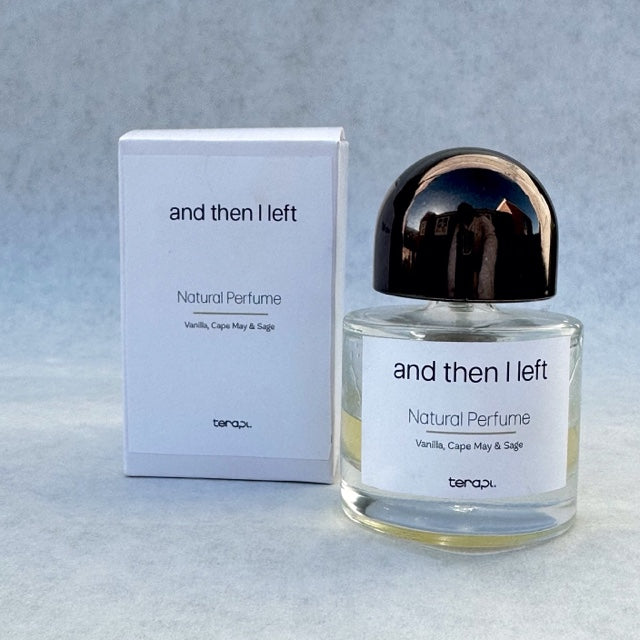 And Then I Left - Natural Botanical Perfume